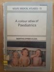 A colour atlas of Paediatrics-Martha Dynski Klein Ptt častim :)
