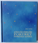 ADELA TAVČAR, ASTROLŠKO - PSIHOLOŠKI PORTRET POVPREČENGA SLOVENCA
