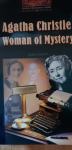 Agatha Christie, Woman of Mystery  John Escott