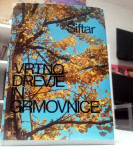 Aleksander Šiftar- Vrtno drevje in grmovnice-1974. Poštnina vključena.