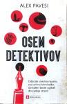 ALEX PAVESI, Osem detektivov