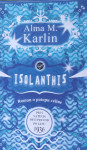 Alma Karlin, Isolanthis