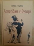 Američan v Evropi-Mark Twain Ptt častim :)