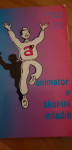 ANIMATOR V SKUPINAH MLADIH – Elisabetta Maioli, Juan E. Vecc