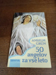 ANSELM GRUN 50 ANGELOV ZA VSE LETO