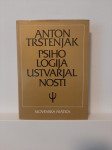 Anton Trstenjak - Psihologija ustvarjalnosti (Slovenska Matica, 1981)