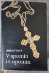 ANTON VOVK V SPOMIN IN OPOMIN