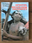 APOSTOL BRAZILSKIH INDIJANCEV Ceglar, Piščanc