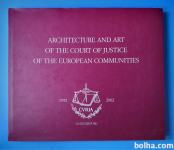 ARCHITECTURE AND ART OF THE COURT OF JUSTICE OF THE EUROPEAN