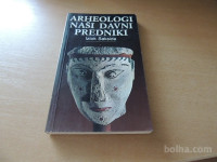 ARHEOLOGI NAŠI DAVNI PREDNIKI I. SAKSIDA DZS 1991
