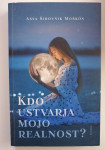 ASYA ŠIROVNIK MOŠKON, KDO USTVARJA MOJO REALNOST?