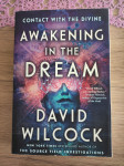 Awakening in the Dream, David Wilcock