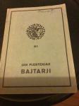 Bajtarji spisal Jan Plestenjak izšla 1937,dobro ohranjena