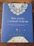 Bele stezice v vrtincih življenja