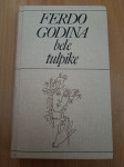 Bele tulipke-Ferdo Godina Ptt častim :)