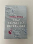 Belo se pere na devetdeset Bronja Žakelj