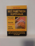 Bill Quain - Moč pametnega kupovanja (Amalietti & Amalietti, 2002)