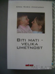 BITI MATI - VELIKA UMETNOST - ANNA MARIA ZANZUCCHI