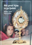 Biti pred Njim in ga ljubiti
