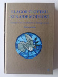 BLAGOR ČLOVEKU, KI NAJDE MODROST, NAJLEPŠI REKI, STARA ZAVEZA