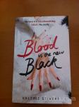 BLOOD IS THE NEW BLACK (Valerie Stivers)