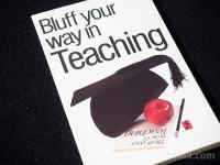 BLUFF YOUR WAY TO TEACHING