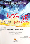 Bog je...prav zares