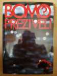 Bomo preživeli-Ivan Gams Ptt častim :)
