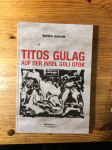 BOŽIDAR JEZERNIK - TITOS GULAG AUF DER INSEL GOLI OTOK