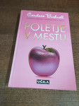 CANDACE BUSHNELL POLETJE V MESTU