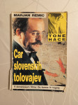 Remic - Car slovenskih tolovajev , Tone Hace