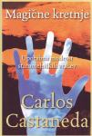 Carlos Castaneda MAGIČNE KRETNJE