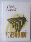 CARLOS CASTANEDA, POVESTI O MOČI
