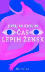 ČAS LEPIH ŽENSK - Jurij Hudolin