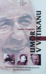 UMOR V VATIKANU (Lucien Gregoire)