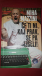 ČE TI NI KAJ PRAV, SE PA IZSELI!