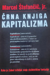 ČRNA KNJIGA KAPITALIZMA (Marcel Štefančič, jr.)