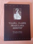 Clara, claris, praeclara meritis