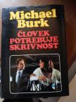 Človek potrebuje skrivnost; Michael Burk