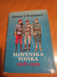 SLOVENSKA VOJSKA 1918-1919 (Janez J. Švajncer)