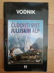 Čudoviti svet Julijskih alp-Ingrid Pilz Ptt častim :)