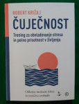 ČUJEČNOST / ROBERT KRIŽAJ