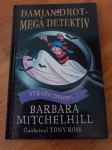 Damjan Drot, mega detektiv - Strašni duhovi Trda  Barbara Mitchelhill