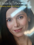 DANIELA TRBOVIĆ HRVATICA, MAJKA, KATOLKINJA, NEPUŠAČICA ..