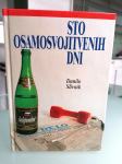 Danilo Slavnik – Sto osamosvojitvenih dni - 1991. Poštnina vključena.