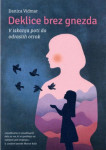 Deklice brez gnezda V iskanju poti do odraslih otrok Avtor: Danica Vi
