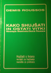 Demis Roussos-KAKO SHUJŠATI IN OSTATI VITKI-mehka vezava 236 strani