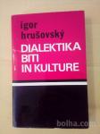 Dialektika biti in kulture (Igor Hrušovsky)