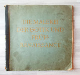 DIE MALEREI DER GOTIK UND FRUHRENAISSANCE 1938