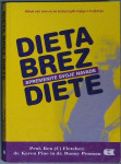 DIETA BREZ DIETE, SPREMENITE SVOJE NAVADE